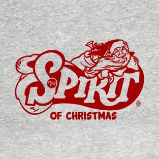 The Spirit of Christmas T-Shirt